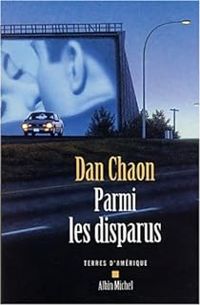 Couverture du livre Parmi les disparus - Dan Chaon - Michel Lederer - Helene Fournier