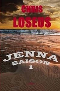 Chris Loseus - Jenna, saison 1