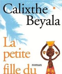 Calixthe Beyala - La Petite Fille du réverbère