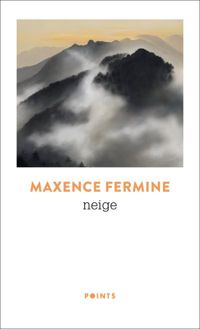 Maxence Fermine - Neige