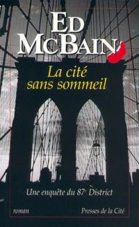 Ed Mcbain - La cité sans sommeil