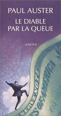 Paul Auster - Le Diable par la queue