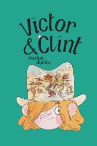 Couverture du livre Victor & Clint - Marion Duclos