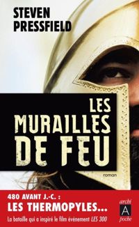 Couverture du livre Les murailles de feu - Steven Pressfield