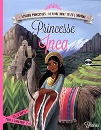 Couverture du livre Princesse Inca - Charlotte Grossetete