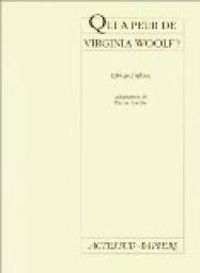 Couverture du livre Qui a peur de Virginia Woolf ?_(fermeture et bascule vers le 9782330005511) - Edward Albee - Albee Edward