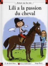 Dominique De Saint Mars - Serge Bloch - Lili a la passion du cheval