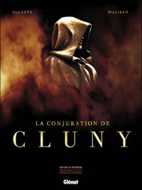 Couverture du livre La Conjuration de Cluny - Alcante  - Luca Malisan