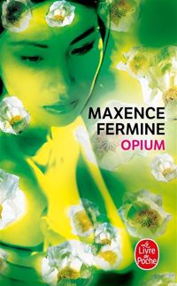 M. Fermine - Opium