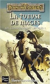 Couverture du livre La tueuse de mages - Elaine Cunningham