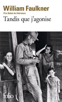 William Faulkner - Tandis que j'agonise