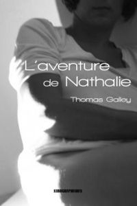 Thomas Galley - L'aventure de Nathalie