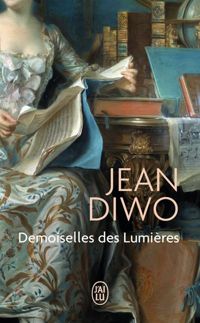 Couverture du livre Demoiselles des Lumières - Jean Diwo