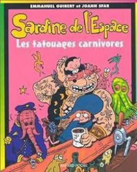 Emmanuel Guibert - Joann Sfar - Les Tatouages carnivores