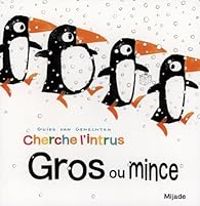 Guido Van Genechten - Cherche l'intrus gros ou mince