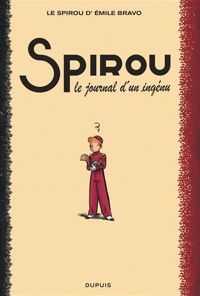 Émile Bravo - Spirou, le journal d'un ingénu