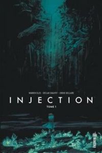 Couverture du livre Injection - Warren Ellis - Declan Shalvey - Ellisshalvey 