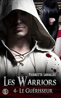 Pierrette Lavallee - Le guérisseur