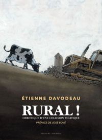 Couverture du livre Rural ! Chronique d'une collision politique - Tienne Davodeau