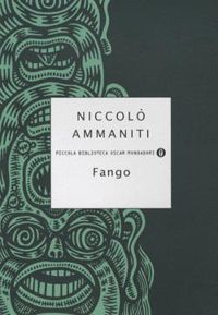 Niccol Ammaniti - Fango