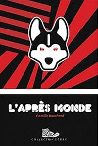 Couverture du livre L'Après-Monde - Camille Bouchard