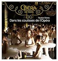 Claudine Colozzi - Dans les coulisses de l'Opéra