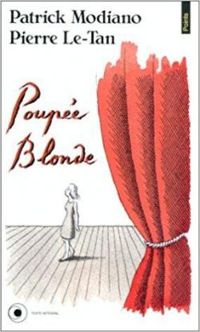 Patrick Modiano - Poupée blonde