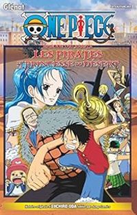 Eiichiro Oda - One Piece Anime comics - L'épisode d'Alabasta