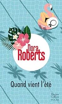 Couverture du livre Quand vient l'été - Nora Roberts