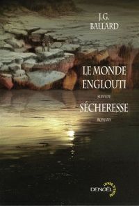 J.g. Ballard - Le monde englouti/Sécheresse