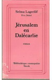 Selma Lagerlf - Jérusalem en Dalécarlie