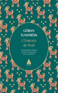 Göran Tunström - Marc De Gouvenain - Oratorio De Noel Babel N.56