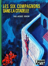 Paul Jacques Bonzon - Les six compagnons dans la citadelle