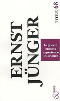 Couverture du livre La guerre comme expérience intérieure - Ernst Junger