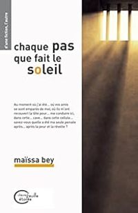 Maissa Bey - Chaque pas que fait le soleil