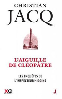 Christian Jacq - L'aiguille de Cléopâtre