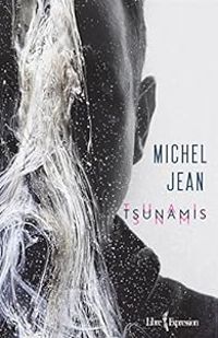 Couverture du livre Tsunamis - Michel Jean