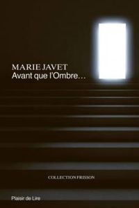 Marie Javet - Avant que l'ombre...