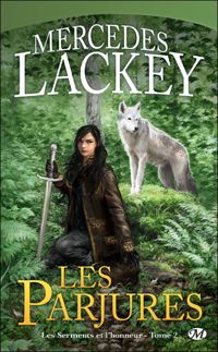 Mercedes Lackey - Les Parjures