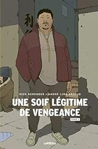 Rick Remender - Une soif légitime de vengeance