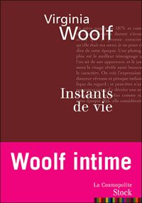 Virginia Woolf - Instants de vie