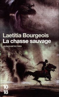 Laetitia Bourgeois - La chasse sauvage 