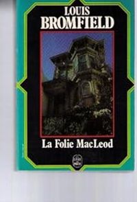 Couverture du livre La folie mac leod - Louis Bromfield