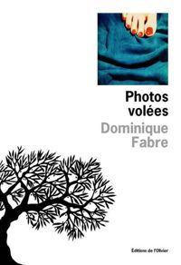 Dominique Fabre - Photos volées