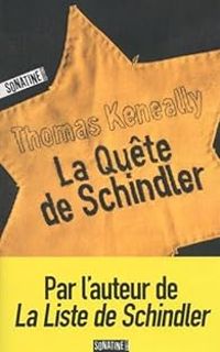 Thomas Keneally - La quête de Schindler