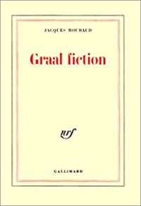 Jacques Roubaud - Graal fiction