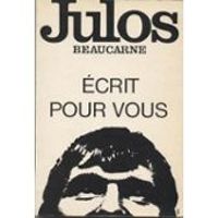 Couverture du livre Écrit Pour Vous - Julos Beaucarne