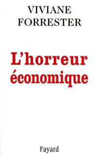 Couverture du livre L HORREUR ECONOMIQUE - Viviane Forrester