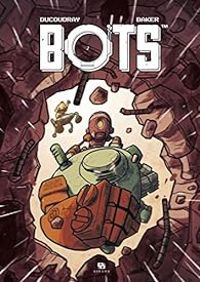 Couverture du livre Bots - Steve Baker - Aurelien Ducoudray