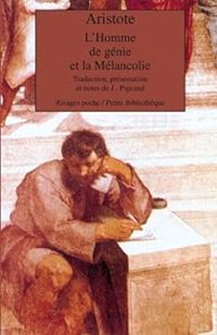 Couverture du livre L'homme de génie et la mélancolie - Aristote 